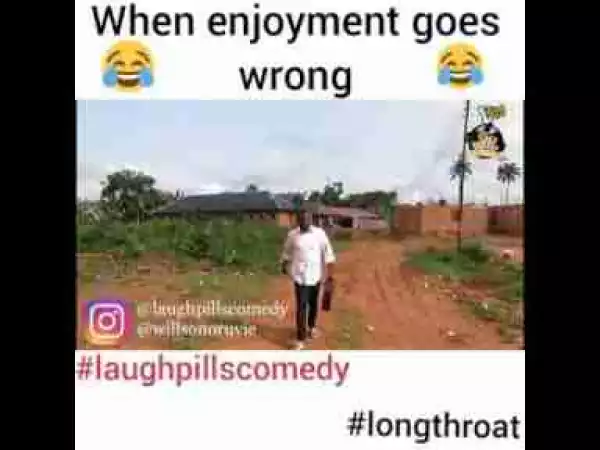 Video: Laughpills Comedy – When Enjoyment Goes Wrong
